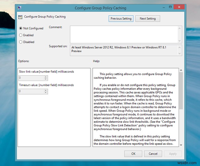 Tăng tốc đăng nhập Windows 10 với Group Policy Caching