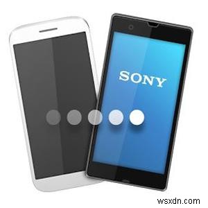 Cách chuyển dữ liệu sang Sony Xperia