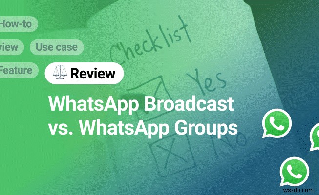 Cách thiết lập danh sách phát sóng WhatsApp: Hướng dẫn từng bước