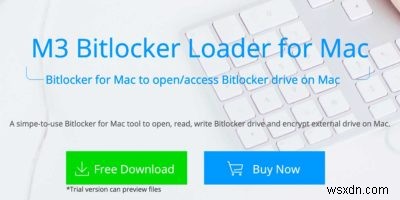 Dùng M3 Bitlocker Loader cho Mac mở ổ mã hóa BitLocker