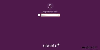 Cách khắc phục vòng lặp đăng nhập Ubuntu