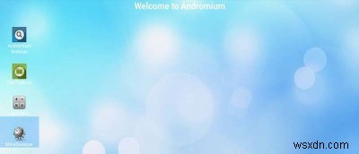 Andromium OS: Biến Điện Thoại Android Thành Máy Tính Để Bàn Đầy Đủ Chức Năng