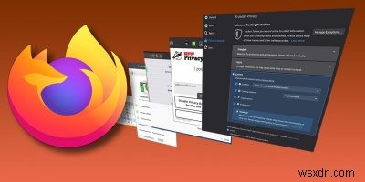 9 Tiện ích mở rộng Firefox bảo vệ quyền riêng tư trực tuyến