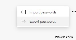 Cách Nhập/Xuất Mật Khẩu Sử Dụng Microsoft Edge