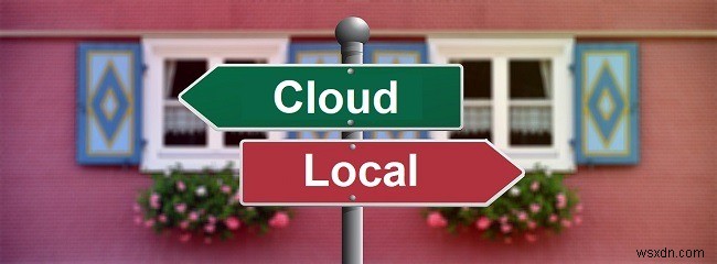 Sao Lưu Cục Bộ (Local) Vs Sao Lưu Đám Mây (Cloud): Nào Tốt Hơn?