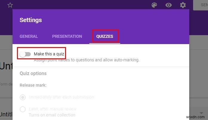 Cách Tạo Và Thiết Lập Bài Kiểm Tra (Quiz) Trong Google Forms