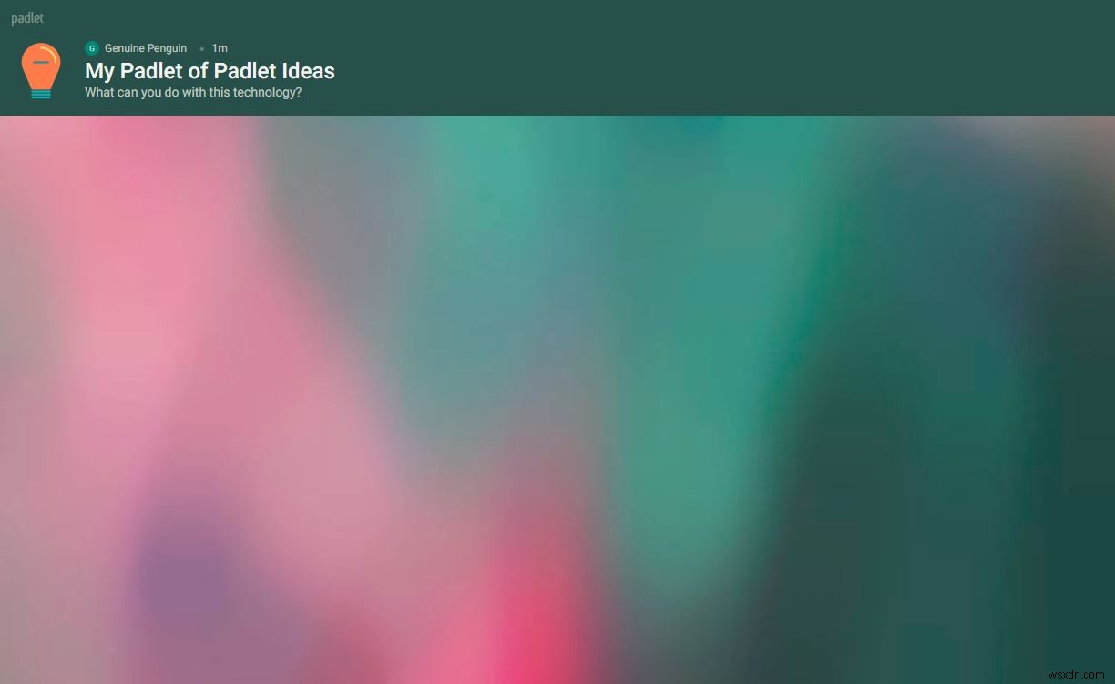 Cách dùng Padlet để cộng tác trực tuyến