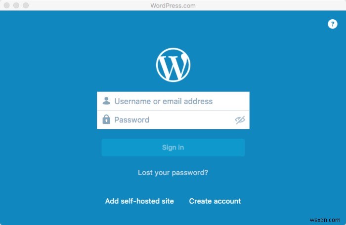 Quản lý blog WordPress với ứng dụng WordPress Desktop