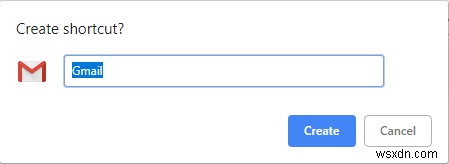 Cách tạo ứng dụng Gmail cho máy tính để bàn