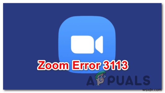 Khắc phục sự cố Zoom  Error Code 3113  khi lên lịch họp