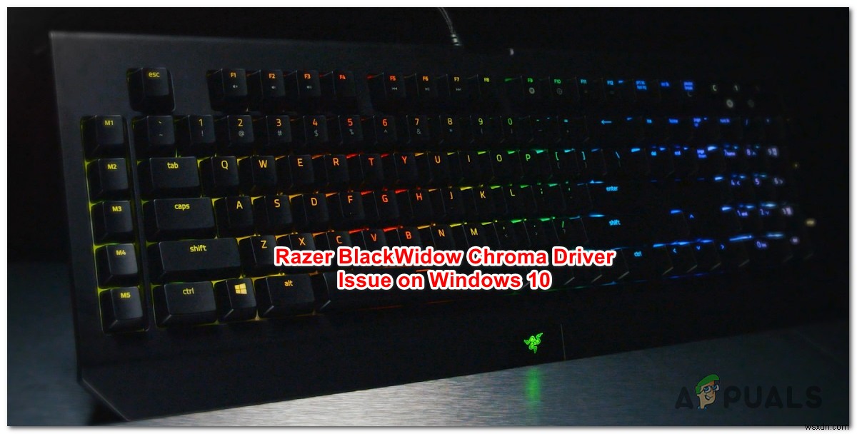 Cách khắc phục sự cố driver Razer BlackWidow Chroma trên Windows 10
