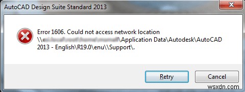 [Sửa lỗi] Mã lỗi 1606 (Could Not Access Network Location)