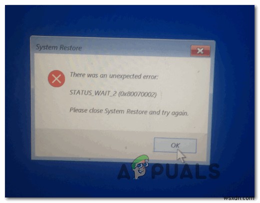 [SỬA] Lỗi System Restore  STATUS_WAIT_2  (Mã lỗi 0x80070002)