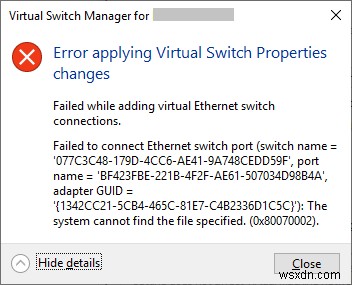 Khắc phục: Lỗi áp dụng thuộc tính Hyper-V Virtual Switch trên Windows 10