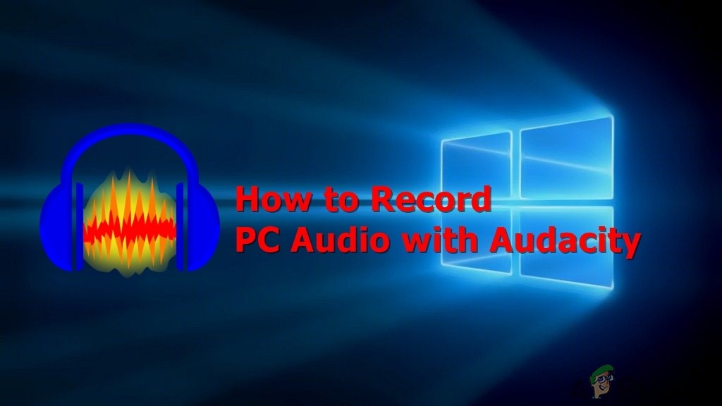 Cách ghi âm âm thanh PC với Audacity