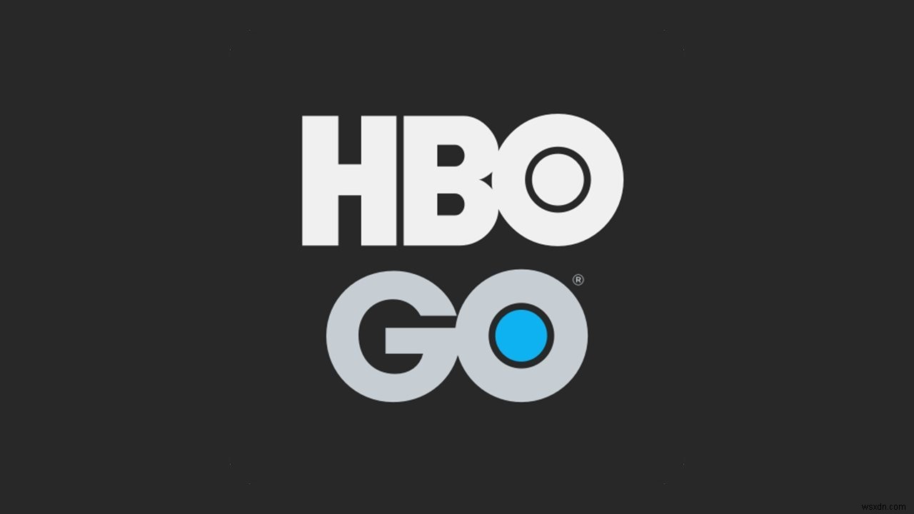Cách khắc phục lỗi HBO GO không thể phát video