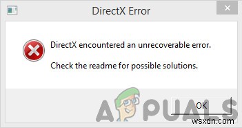 Cách khắc phục lỗi  DirectX encountered an Unrecoverable Error  trên Windows