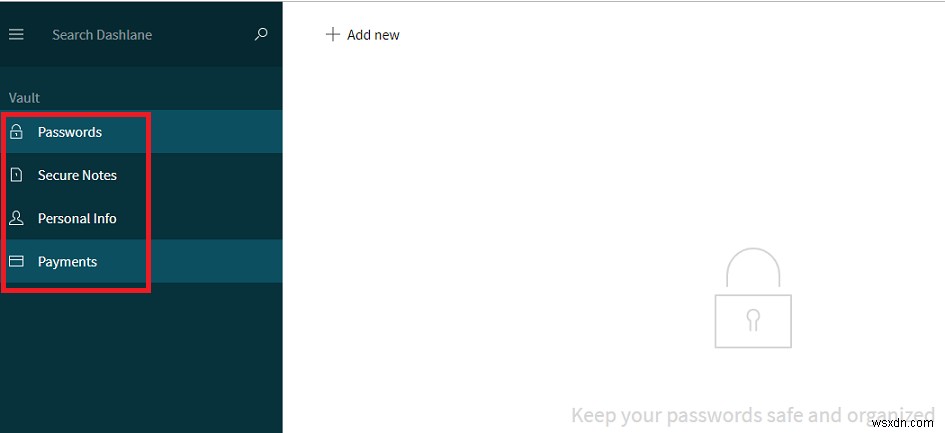 Hướng dẫn sử dụng Dashlane: Hướng dẫn hoàn chỉnh