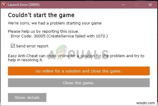 Sửa lỗi: Createservice failed 1072 trong EasyAntiCheat