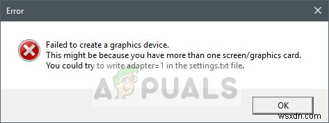 Khắc phục: Failed to Create a Graphics Device