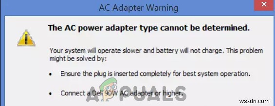 Khắc phục:  The AC power adapter type cannot be determined  (Không xác định được loại adapter AC)