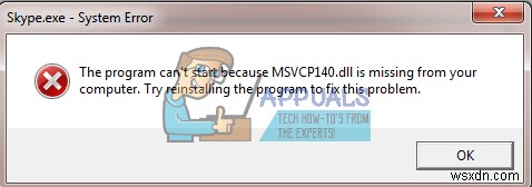 Sửa lỗi: Skype báo thiếu MSVCP140D.dll