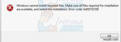 Cách sửa lỗi Windows Cannot Install Required Files 0x8007025D