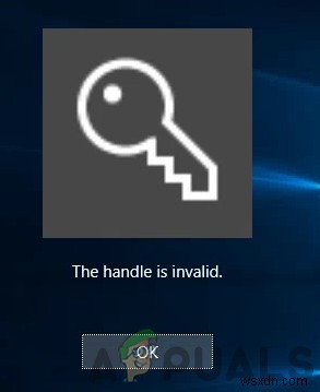 KHẮC PHỤC: Lỗi  The handle is invalid  khi đăng nhập Windows 10