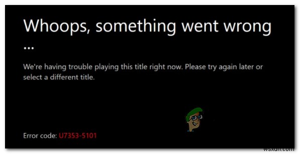 Cách khắc phục mã lỗi Netflix U7353-5101 trên Windows