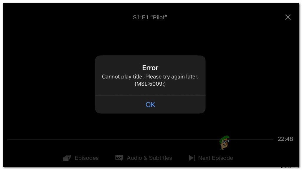 Cách khắc phục lỗi Netflix 5009 (Cannot Play Title) trên thiết bị Apple