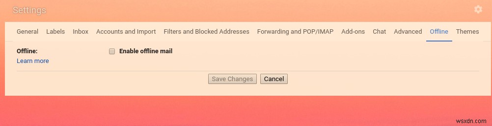Cách sử dụng Gmail Offline trên Chrome