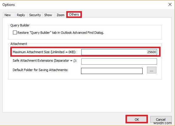Cách tăng giới hạn dung lượng tệp đính kèm mặc định trong Outlook