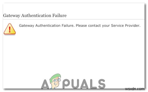 Khắc phục lỗi Gateway Authentication Failure trên U-Verse