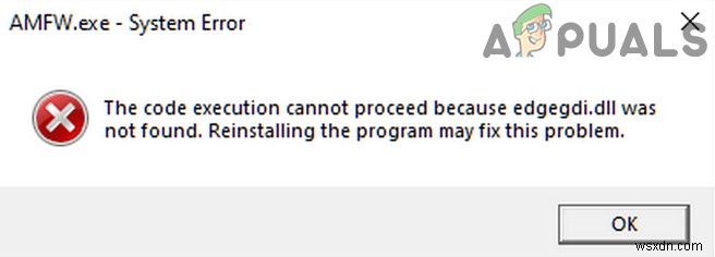 Sửa lỗi The Code Execution cannot Proceed (Edgegdi.dll)