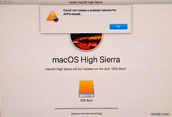 Khắc Phục Lỗi  Could Not Create A Preboot Volume For APFS Install  Khi Cài Đặt Lại macOS High Sierra