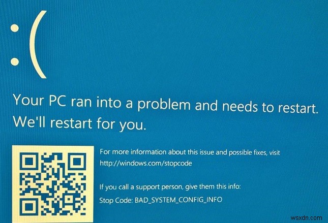 Khắc phục lỗi Bad System Config Info BSOD trên Windows 10 - Hướng dẫn nhanh