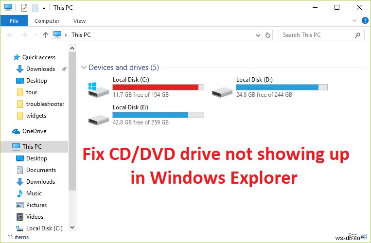 Khắc phục lỗi ổ CD/DVD không hiển thị trong Windows Explorer