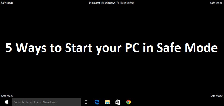 5 cách chứng minh để boot Windows 10 vào Safe Mode