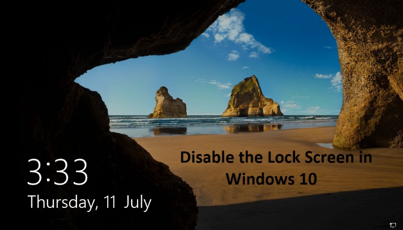 Cách tắt Lock Screen Windows 10: Hướng dẫn từng bước