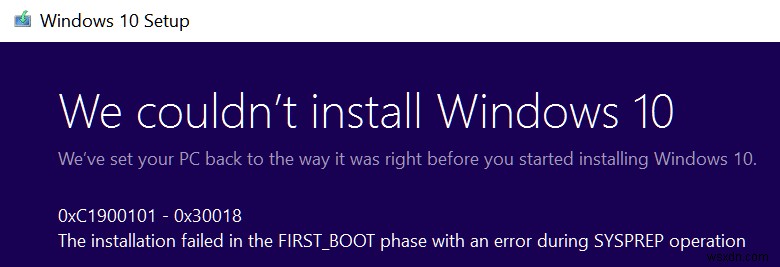 Khắc phục lỗi Installation Failed in the First Boot Phase khi cập nhật Windows 10