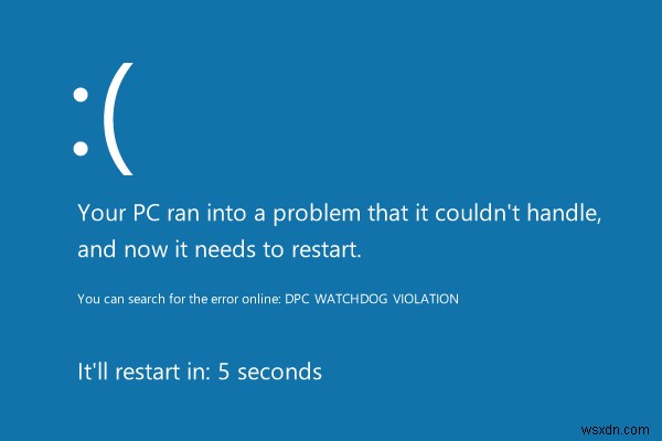 Khắc phục lỗi DPC Watchdog Violation BSOD trên Windows 10 – Hướng dẫn chi tiết