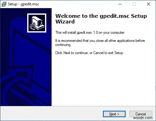 Cách cài đặt và sử dụng Group Policy Editor (gpedit.msc) trên Windows 10 Home