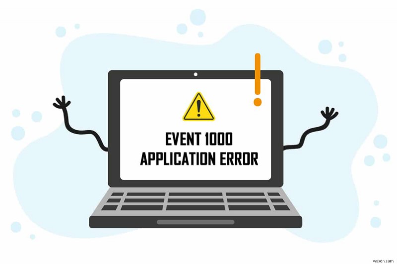 Khắc phục sự cố Event ID 1000 Application Crash trên Windows 10 nhanh chóng và an toàn