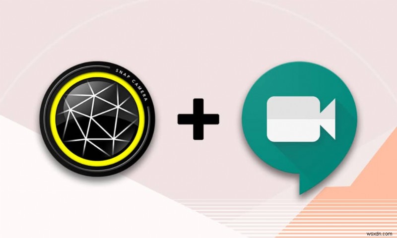 Sử dụng Snap Camera trên Google Meet: Hướng dẫn chi tiết từng bước