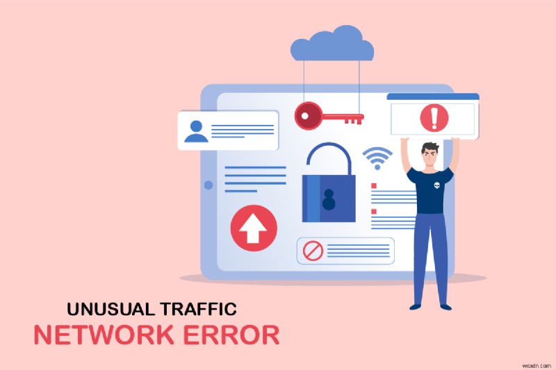 Khắc phục lỗi Google  Unusual Traffic  trên Windows 10 – Hướng dẫn sửa lỗi từng bước
