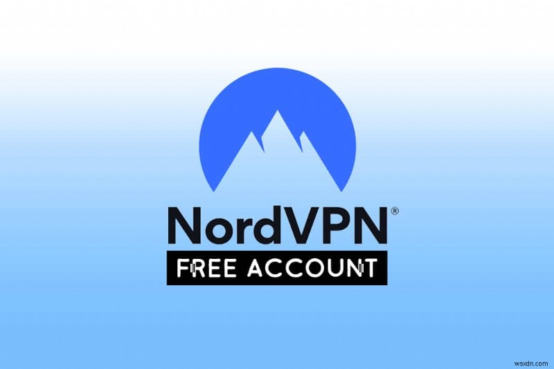 Mở khóa NordVPN miễn phí: Hướng dẫn an toàn từng bước