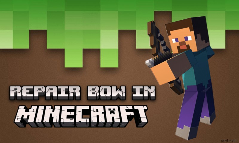 Hướng dẫn từng bước: Sửa cung trong Minecraft