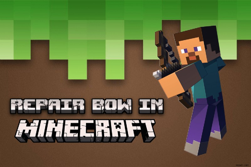 Hướng dẫn từng bước: Sửa cung trong Minecraft
