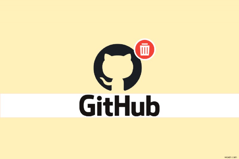 Hướng dẫn từng bước xóa vĩnh viễn tài khoản GitHub