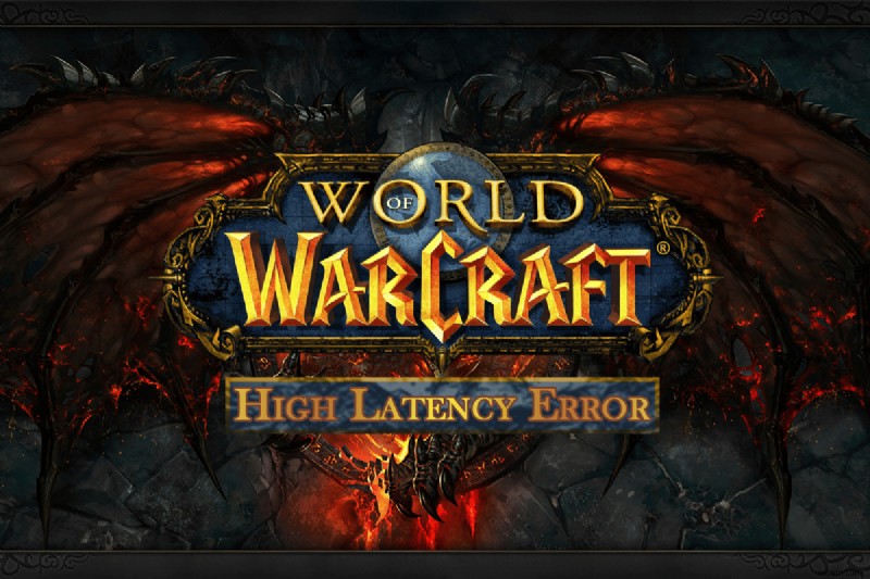 Khắc phục độ trễ cao World of Warcraft trên Windows 10 – Giải pháp nhanh & tin cậy